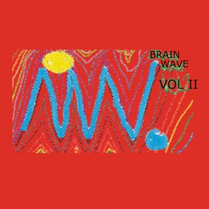 Brain Wave Vol. II