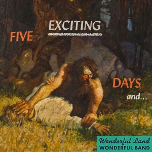 Five Exciting Days